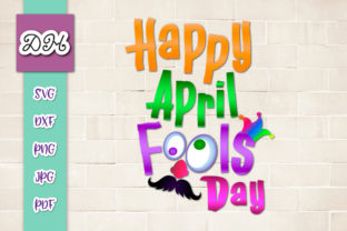 Download Happy April Fools Day Sign Sublimation - Fools Collection
